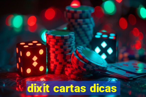 dixit cartas dicas